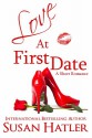 Love At First Date - Susan Hatler