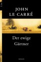 Der Ewige Gärtner - John le Carré