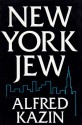 New York Jew - Alfred Kazin, Margaret M. Wagner