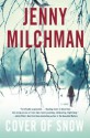 Cover of Snow: A Novel - Jenny Milchman