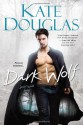 Dark Wolf - Kate Douglas