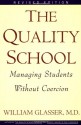 Quality School RI - William Glasser