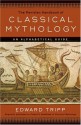 The Meridian Handbook of Classical Mythology - Edward Tripp