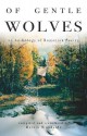 Of Gentle Wolves: An Anthology of Romanian Poetry - Martin Woodside