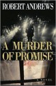 A Murder of Promise - Robert Andrews