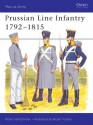 Prussian Line Infantry 1792-1815 - Peter Hofschröer, Peter Hofshcroer, Bryan Fosten