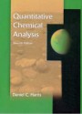 Quantitative Chemical Analysis & Student Solutions Manual - Daniel C. Harris