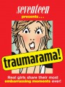 Traumarama!: Real Girls Share Their Most Embarrassing Moments Ever! - Seventeen Magazine