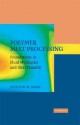 Polymer Melt Processing: Foundations in Fluid Mechanics and Heat Transfer (Cambridge Series in Chemical Engineering) - Morton M. Denn