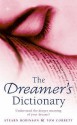 The Dreamer's Dictionary: Understand the Deeper Meanings of Your Dreams - Stearn Robinson, Tom Corbett