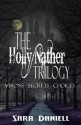 The Holly Nather Trilogy - Sara Daniell