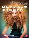 Adobe Photoshop CC for Photographers, 2014 Release: A professional image editor's guide to the creative use of Photoshop for the Macintosh and PC - Martin Evening