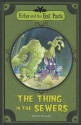 The Thing in the Sewers - Roberto Pavanello