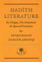 Hadith Literature: Its Origin, Development & Special Features - Muhammad Zubayr Siddiqi