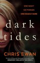 Dark Tides - Chris Ewan