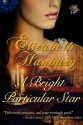 A Bright Particular Star - Elizabeth Hanbury