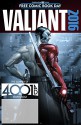 Valiant: 4001 A.D. FCBD Special - Matt Kindt, Rafer Roberts, Jody Houser, Jeff Lemire, Clayton Henry, Trevor Hairsine, David Lafuente, Francis Portela, Marguerite Sauvage, Mico Suayan