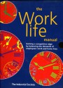 The Work-Life Manual: Gaining a Competitive Edge by Balancing the Demands of Employees' Work and Home Lives [With Disk] - Lucy Daniels, Lucy MacCarraher