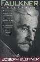 Faulkner: A Biography - Joseph Leo Blotner