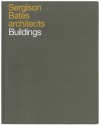 Sergison Bates architects, Buildings - Irina Davidovici, Dirk Somers, Martin Steinmann, Heinz Wirz