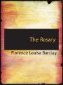 The Rosary - Florence Louisa Barclay