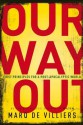 Our Way Out: Principles for a Post-apocalyptic World - Marq de Villiers