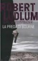 La preda di Bourne - Eric Van Lustbader