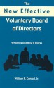 The New Effective Voluntary Board of Directors: What It Does And How It Works - William R. Conrad Jr.