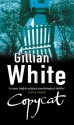 Copycat - Gillian White