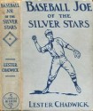 Baseball Joe of the Silver Stars - Lester Chadwick