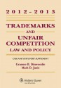 Trademark & Unfair Competition: Law Pol 2012-2013 Case Stat Supp - Graeme B. Dinwoodie