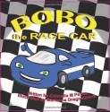 BoBo the Race Car (Volume 1) - Concetta M. Payne, Marianna Dragomirova