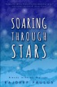 Soaring Through Stars: A Contemporary Young Adult Novel (Swimming Through Clouds) (Volume 3) - Rajdeep Paulus, Deepa Paulus