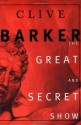 The Great and Secret Show - Clive Barker