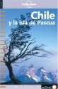 Lonely Planet Chile (Lonely Planet Chile & Easter Island (Spanish)) - Carolyn Hubbard, Jeff Davis, Lonely Planet