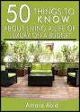 50 Things to Know About Living a Life of Luxury on a Budget: Simple Tips to Spend Less - Amara Abid, 50 Things To Know