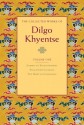 The Collected Works of Dilgo Khyentse, Volume One - Dilgo Khyentse, Matthieu Ricard, Vivian Kurz