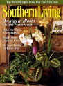 Southern Living January 1999 Orchids in Bloom, Top-Rated Recipes from Test Kitchens, Make Your Bath a Personal Spa, Noodle Soups Chase the Chill, Try Snow Tubing for Family Fun - Southern Living Magazine