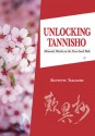 Unlocking Tannisho: Shinran's Words on the Pure Land Path - Kentetsu Takamori, Juliet Winters Carpenter