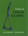 Essays in Linear Algebra - Gilbert Strang