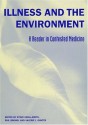 Illness and the Environment: A Reader in Contested Medicine - Steve Kroll-Smith