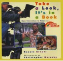 Take a Look, It's in a Book: How Television Is Made at Reading Rainbow - Ronnie Krauss, Christopher Hornsby