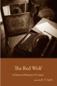 The Red Wolf: A Dream for Flannery O'Connor - R.T. Smith