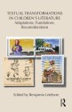 Textual Transformations in Children's Literature: Adaptations, Translations, Reconsiderations - Benjamin Lefebvre