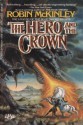 The Hero and the Crown - Robin McKinley