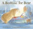 A Bedtime for Bear - Bonny Becker, Kady MacDonald Denton