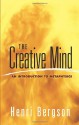 The Creative Mind: An Introduction to Metaphysics (Dover Books on Western Philosophy) - Henri Bergson, Mabelle L. Andison