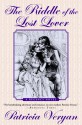 The Riddle of the Lost Lover - Patricia Veryan