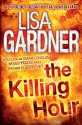 The Killing Hour - Lisa Gardner