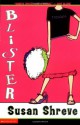 Blister - Susan Richards Shreve